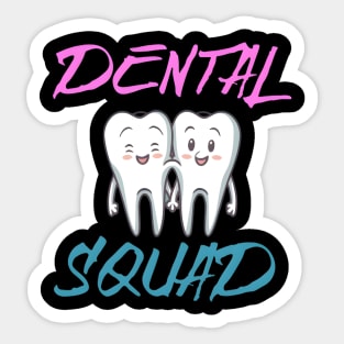 dental squad Sticker